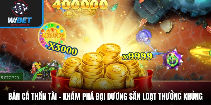 Bắn Cá Thần Tài