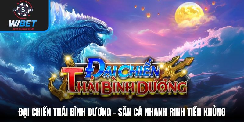 Đại Chiến Thái Bình Dương